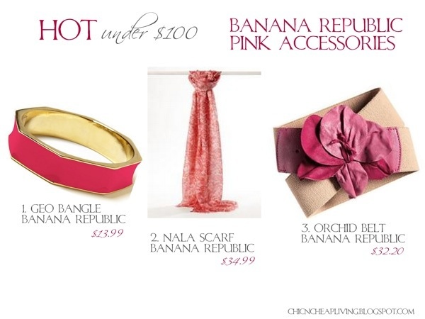 Hot under $100 Pink accessories at Banana Republic - by Chic n Cheap Living