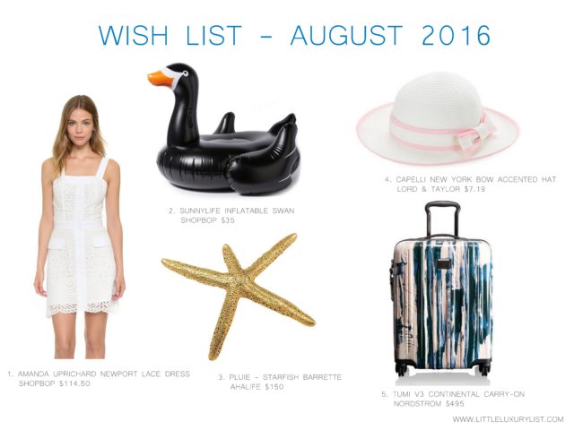 Wish list - August 2016 by little luxury list